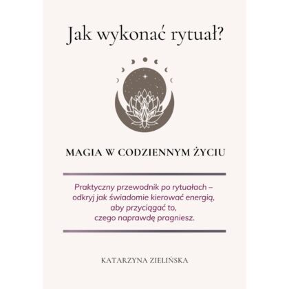 Jak wykonać rytuał - Katarzyna Zielińska - wróżka i Mistrz Reiki