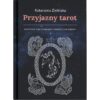 Przyjazny tarot, Katarzyna Zielińska